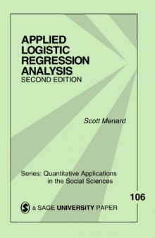 Applied Logistic Regression Analysis (Quantitative Applications in the Social Sciences) (v. 106)