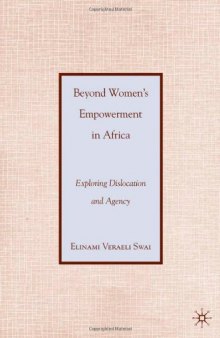 Beyond Women's Empowerment in Africa: Exploring Dislocation and Agency