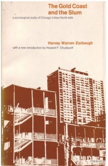 The Gold Coast and the Slum: Sociological Study of Chicago's Near North Side