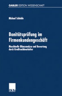 Bonitätsprüfung im Firmenkundengeschäft: Maschinelle Bilanzanalyse und Bewertung durch Kreditsachbearbeiter