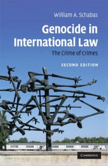 Genocide in International Law: The Crime of Crimes