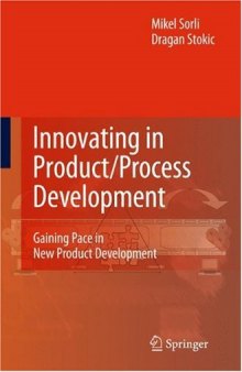 Innovating in Product/Process Development: Gaining Pace in New Product Development