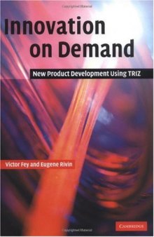 Innovation on Demand: New Product Development Using TRIZ