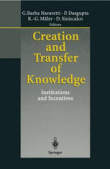 Creation and Transfer of Knowledge: Institutions and Incentives