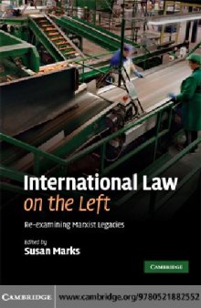 International Law on the Left Re-examining Marxist Legacies Revisiting Marxist Legacies Re-examining Marxist Legacies