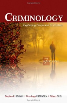 Criminology: Explaining Crime and Its Context  