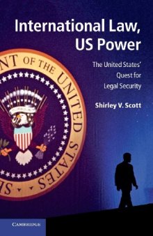 International Law, US Power: The United States' Quest for Legal Security
