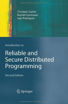 Reliable and Secure Distributed Programming, Second Edition