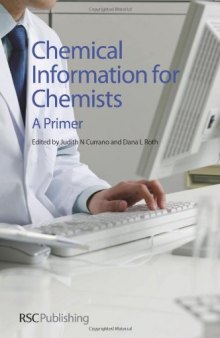 Chemical Information for Chemists: A Primer