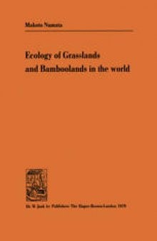 Ecology of Grasslands and Bamboolands in the World