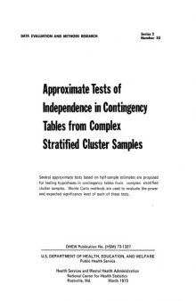 Approximate tests of independence in contingency tables from complex stratified cluster samples (National Center for Health Statistics. Vital and health ... evaluation and methods research, series 2)