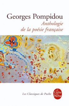 Anthologie De La Poesie Francaise (French Edition)