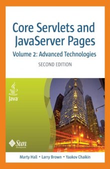 Core Servlets and Javaserver Pages: Advanced Technologies