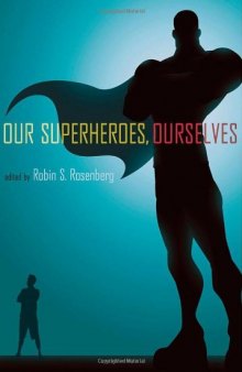 Our Superheroes, Ourselves