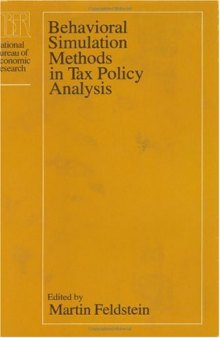 Behavioral Simulation Methods in Tax Policy Analysis (National Bureau of Economic Research Project Report)