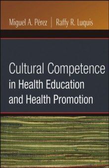 Cultural Competence in Health Education and Health Promotion (Public Health AAHE)