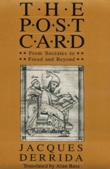 The Post Card: From Socrates to Freud and Beyond