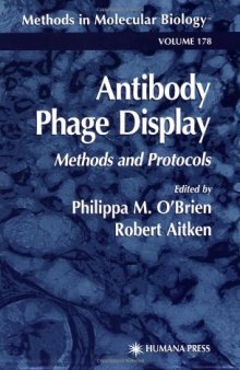 Antibody Phage Display: Methods and Protocols (Methods in Molecular Biology Volume 178)  