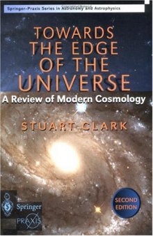 Towards the Edge of the Universe: A Review of Modern Cosmology