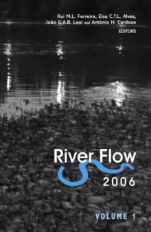 River Flow 2006, Two Volume Set: Proceedings of the International Conference on Fluvial Hydraulics, Lisbon, Portugal, 6-8 September 2006