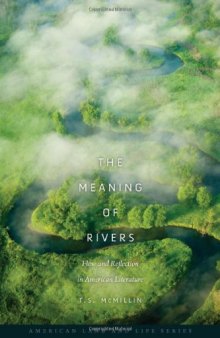 The Meaning of Rivers: Flow and Reflection in American Literature  