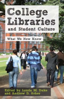 College libraries and student culture : what we now know