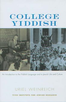 College Yiddish: An Introduction to the Yiddish Language and to Jewish Life and Culture