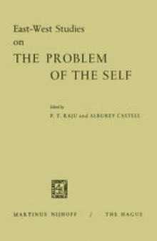 East-West Studies on the Problem of the Self: Papers presented at the Conference on Comparative Philosophy and Culture held at the College of Wooster, Wooster, Ohio, April 22–24, 1965