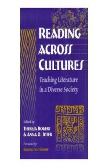Reading Across Cultures: Teaching Literature in a Diverse Society (Language and Literacy Series)