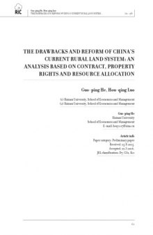 THE DRAWBACKS AND REFORM OF CHINA’S CURRENT RURAL LAND SYSTEM: AN ANALYSIS BASED ON CONTRACT, PROPERTY RIGHTS AND RESOURCE ALLOCATION