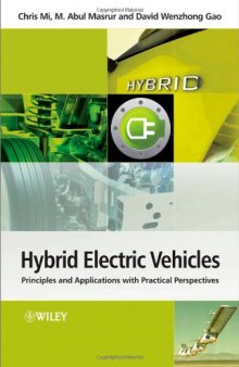 Hybrid Electric Vehicles: Principles and Applications with Practical Perspectives    