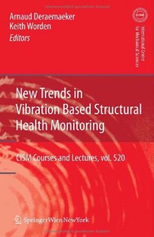 New Trends in Vibration Based Structural Health Monitoring