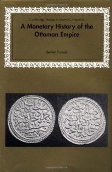 A Monetary History of the Ottoman Empire 