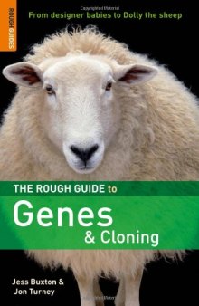 The Rough Guide to Genes and Cloning 1 (Rough Guide Reference)