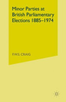 Minor Parties at British Parliamentary Elections 1885–1974