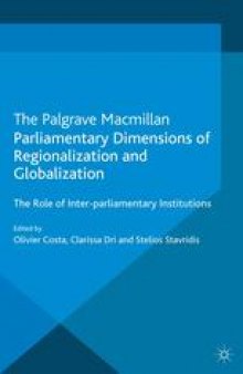 Parliamentary Dimensions of Regionalization and Globalization: The Role of Inter-Parliamentary Institutions