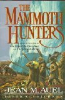 The Mammoth Hunters (Earth’s Children 3)