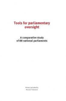 Tools for parliamentary oversight : a comparative study of 88 national parliaments