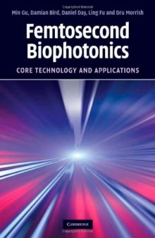 Femtosecond Biophotonics: Core Technology and Applications
