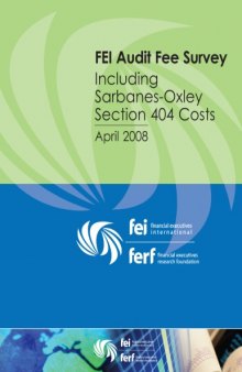 FEI Audit Fee Survey: Including Sarbanes-Oxley Section 404 Costs, April 2008