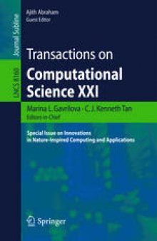 Transactions on Computational Science XXI: Special Issue on Innovations in Nature-Inspired Computing and Applications