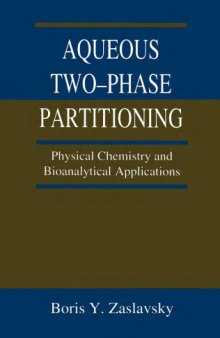 Aqueous two-phase partitioning : physical chemistry and bioanalytical applications