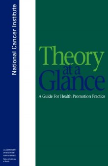 Theory at a Glance: A Guide for Health Promotion Practice NIH Number: 05-3896