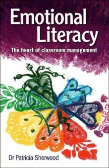 Emotional Literacy: The Heart of Classroom Management