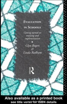 Evaluation in Schools: Getting Started on Training and Implementation (Educational Management Series)