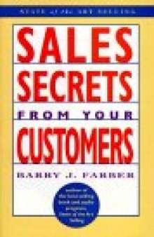 Sales Secrets from Your Customers (State of the Art Selling)
