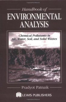 Handbook of environmental analysis: chemical pollutants in air, water, soil, and solid wastes