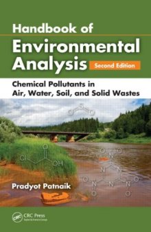 Handbook of Environmental Analysis: Chemical Pollutants in Air, Water, Soil, and Solid Wastes, Second Edition