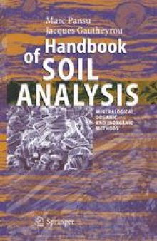 Handbook of Soil Analysis: Mineralogical, Organic and Inorganic Methods