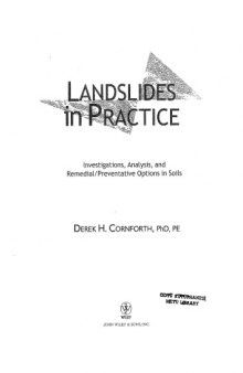 Landslides in practice : investigation, analysis, and remedial/preventive options in soils
